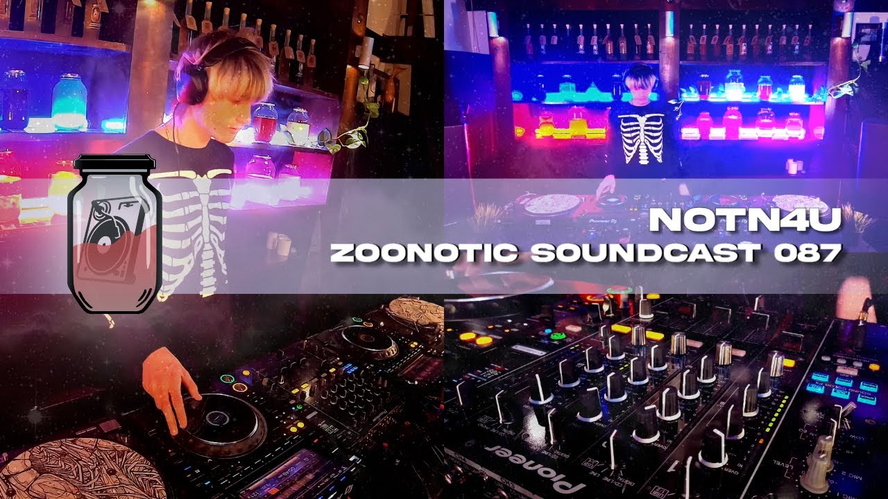 Notn4u - Zoonotic Soundcast 087