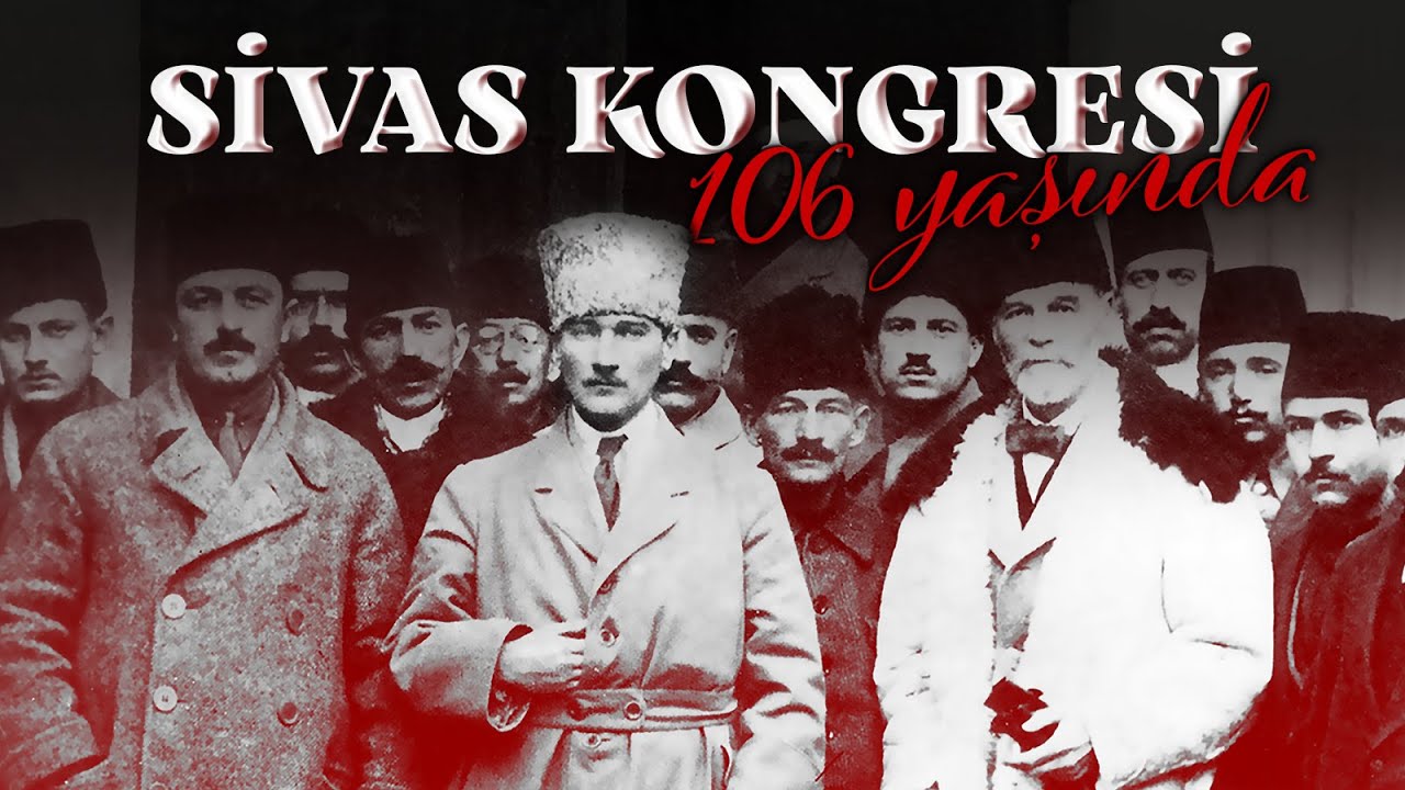 Sivas Kongresi 106 yaşında
