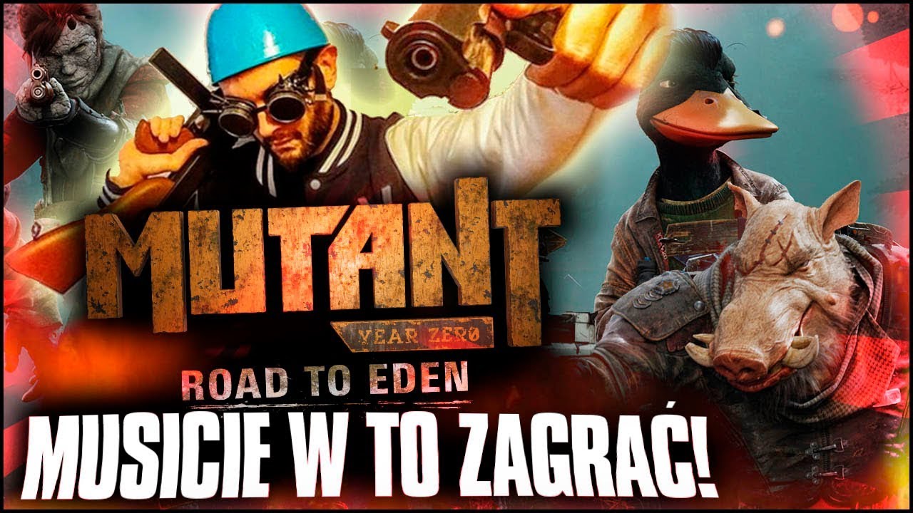 MUSICIE W TO ZAGRAĆ! Mutant Year Zero: Road to Eden