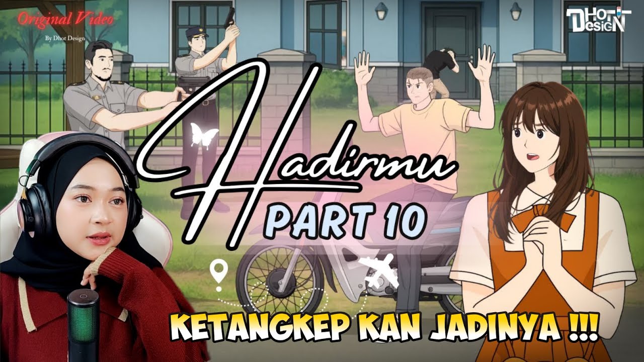 HADIRMU PART 10 - Maya Nadia Reaction Dhot Design
