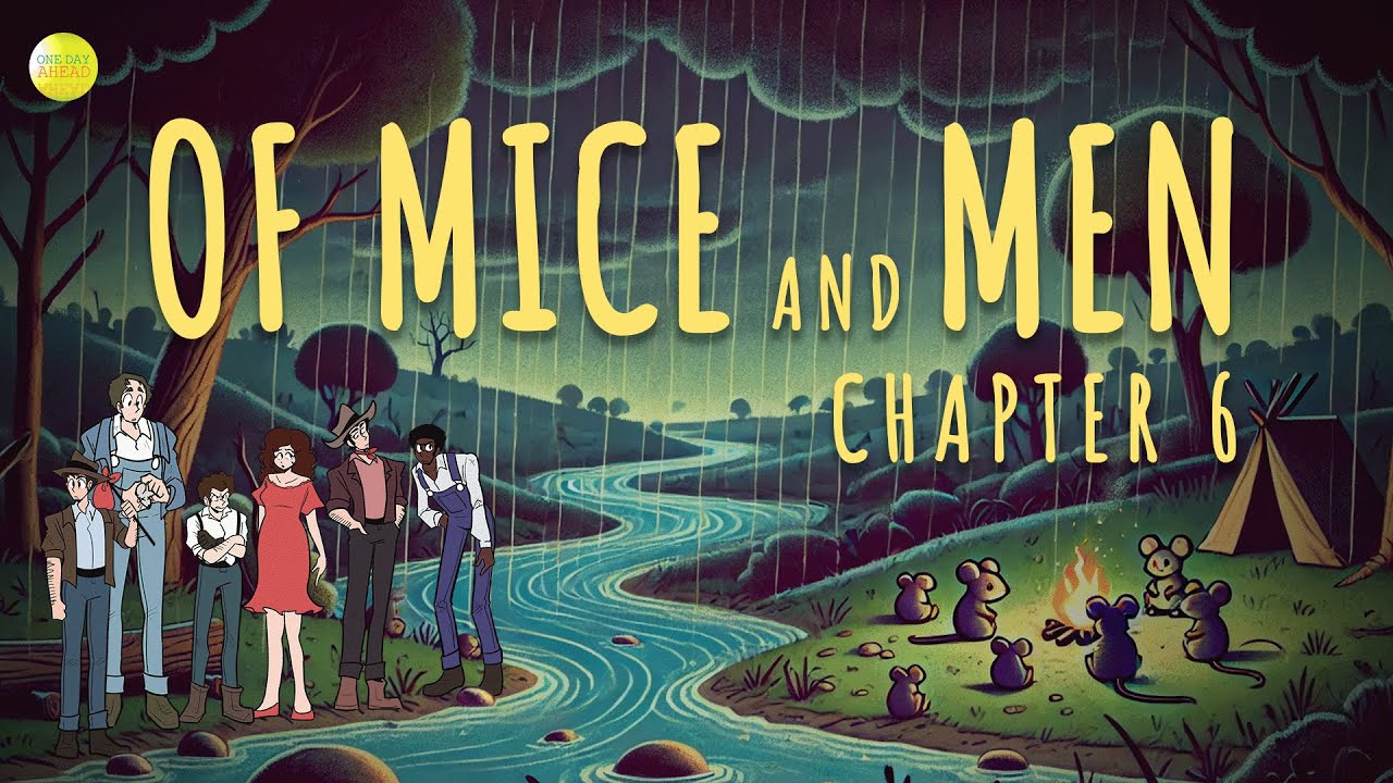 Mice and Men- Chapter 6 | One Day Ahead