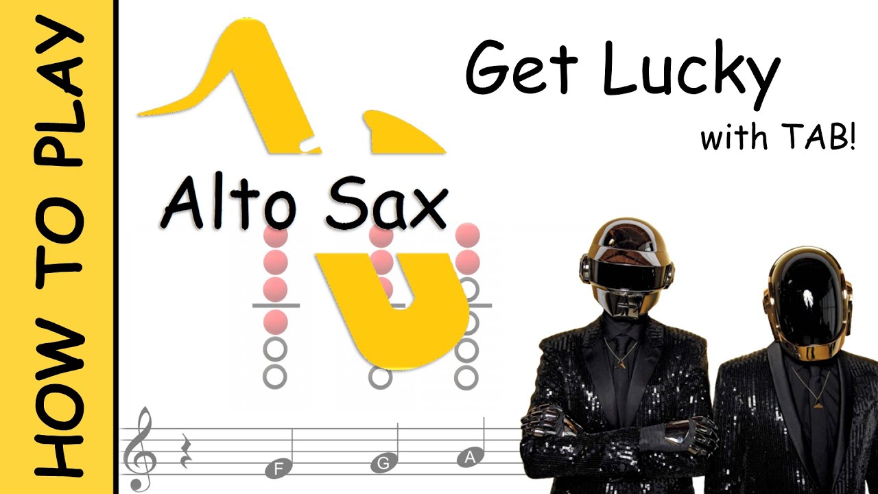How to play Get Lucky on Alto Saxophone | Sheet Music with Tab