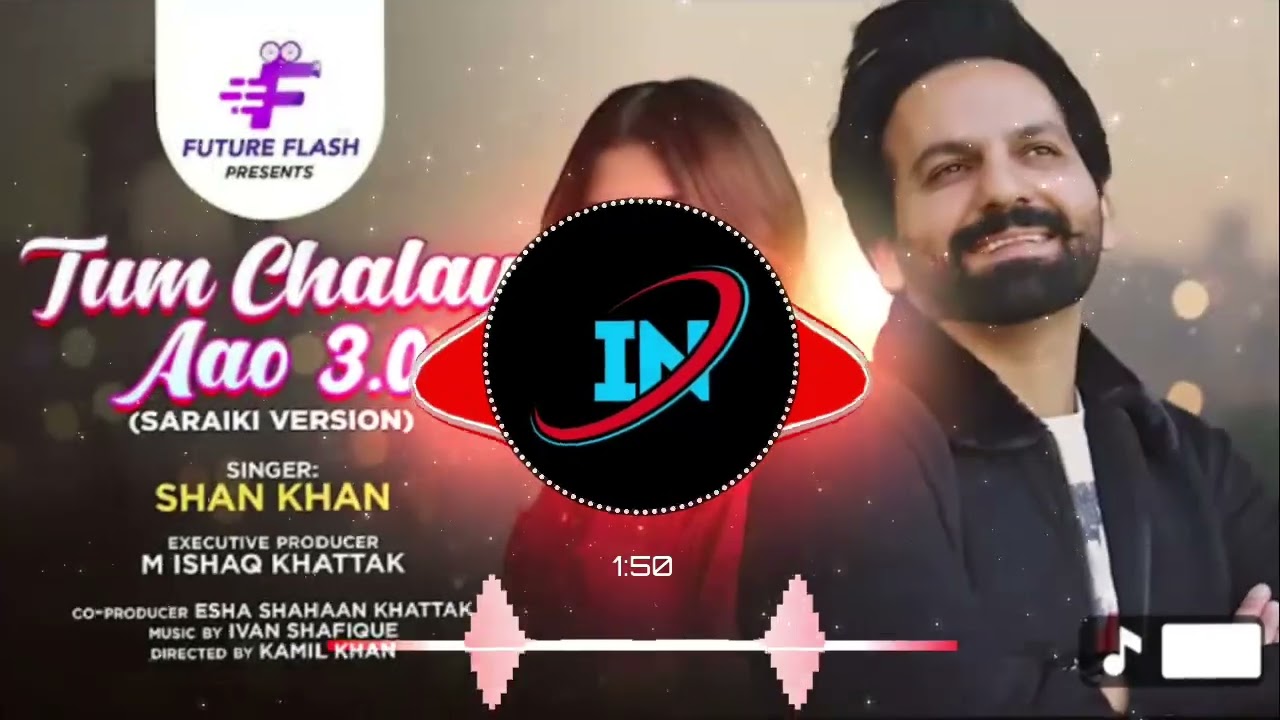 Tum Chalay Aao 3.0 _ Official Song _ Saraiki Version _ Shan Khan Songs _ Latest Song 2026