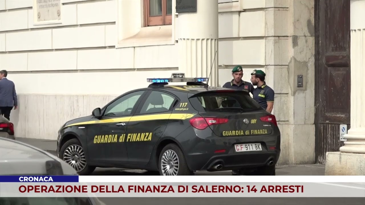 CRONACA. OPERAZIONE DELLA FINANZA DI SALERNO: 14 ARRESTI
