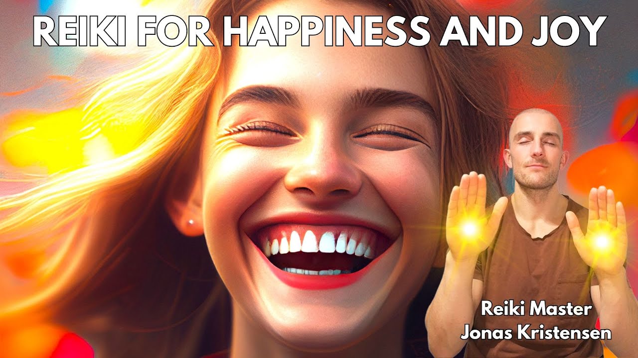 Reiki for Happiness and Joy | Energy Healing