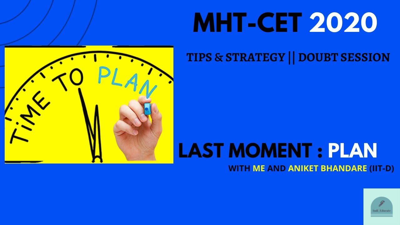 🔥🔥 MHT-CET 2020 || Tips and Strategy || Doubt Session with me & Aniket Bhandare (IIT-D) 🔥🔥