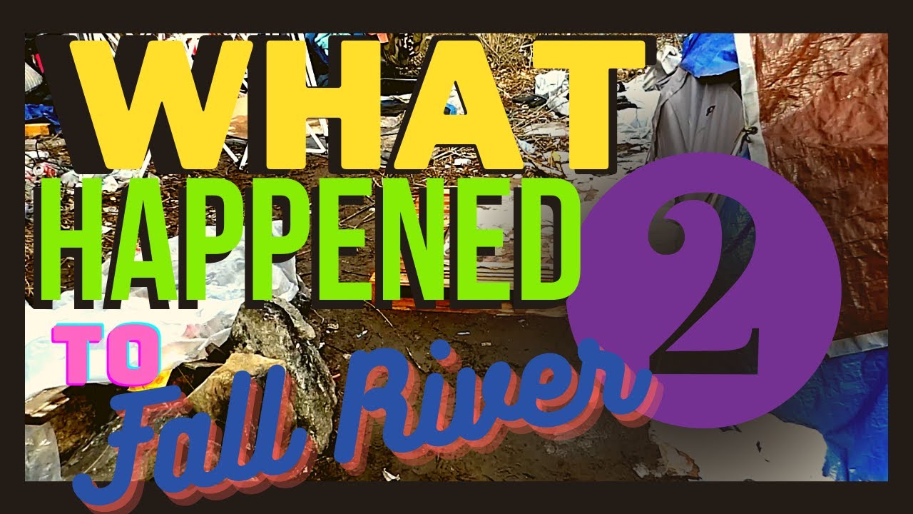 What Happened To Fall River 2