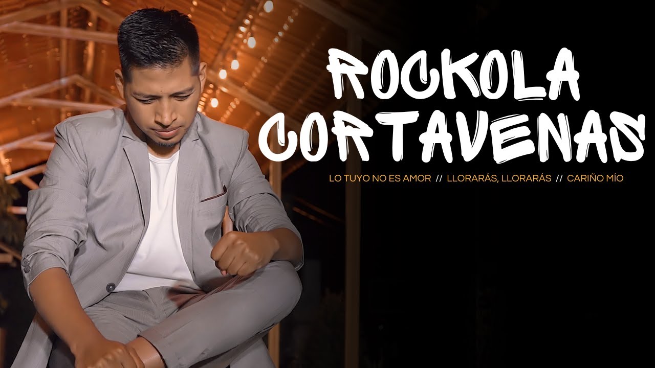 Johnny Wladimir / ROCKOLA CORTAVENAS (Lo tuyo no es amor / Llorarás, llorarás / Cariño mío)