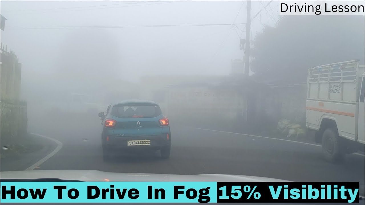 How To Drive In FOG | Driving Lesson - 22 | Machine And Mechanism