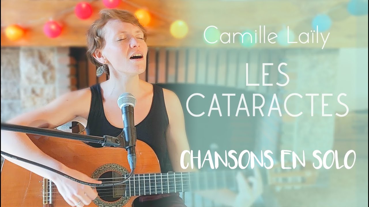 Chansons en solo #13 - Les Cataractes
