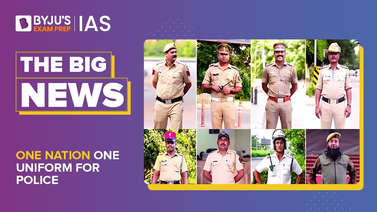 One Nation One Uniform For Police | UPSC CSE 2023