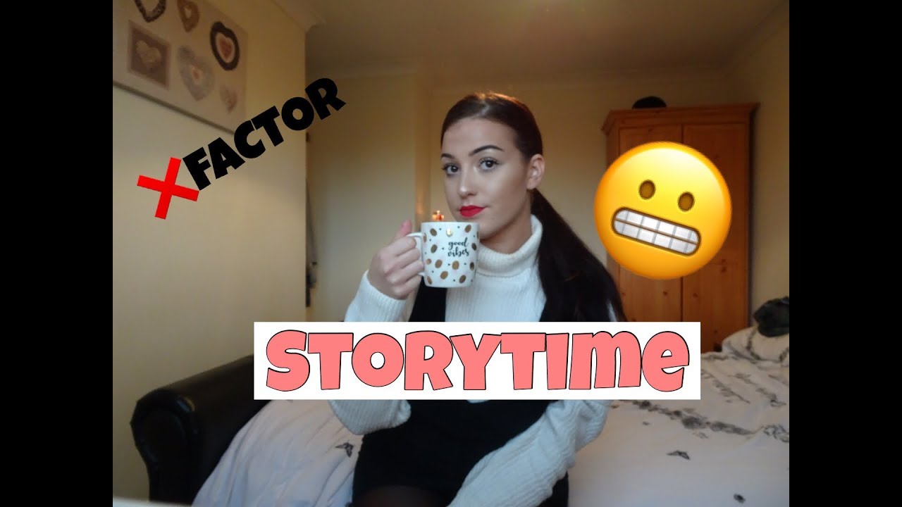 STORYTIME | MY EXPERIENCE AUDITIONING FOR X FACTOR!