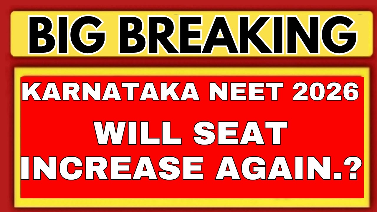 KARNATAKA NEET 2026 COUNSELLING SEAT INCREASE AGAIN.!?/KARNATAKA NEET 2026 CUTOFF/KARNATAKA NEET KEA