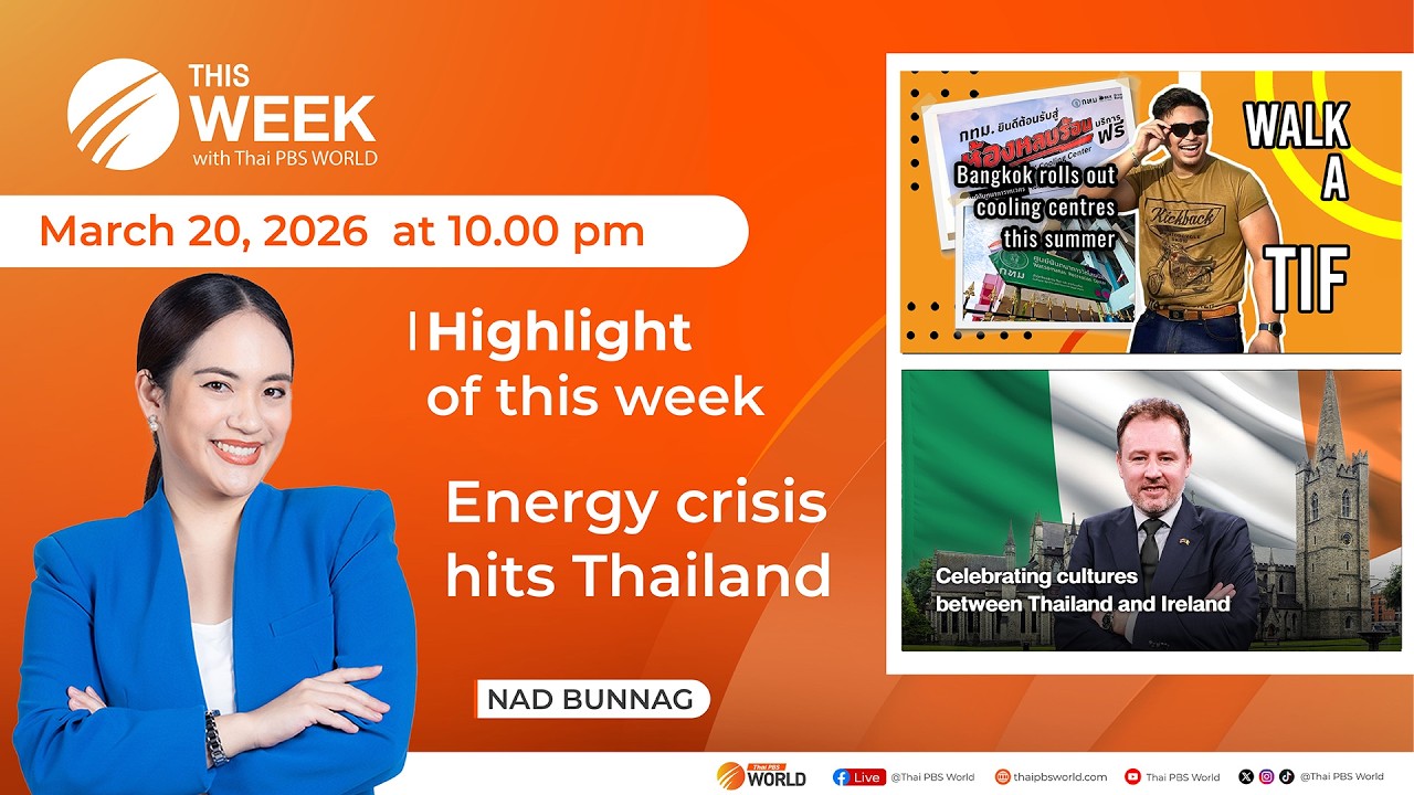 This Week with Thai PBS World  20th March 2026