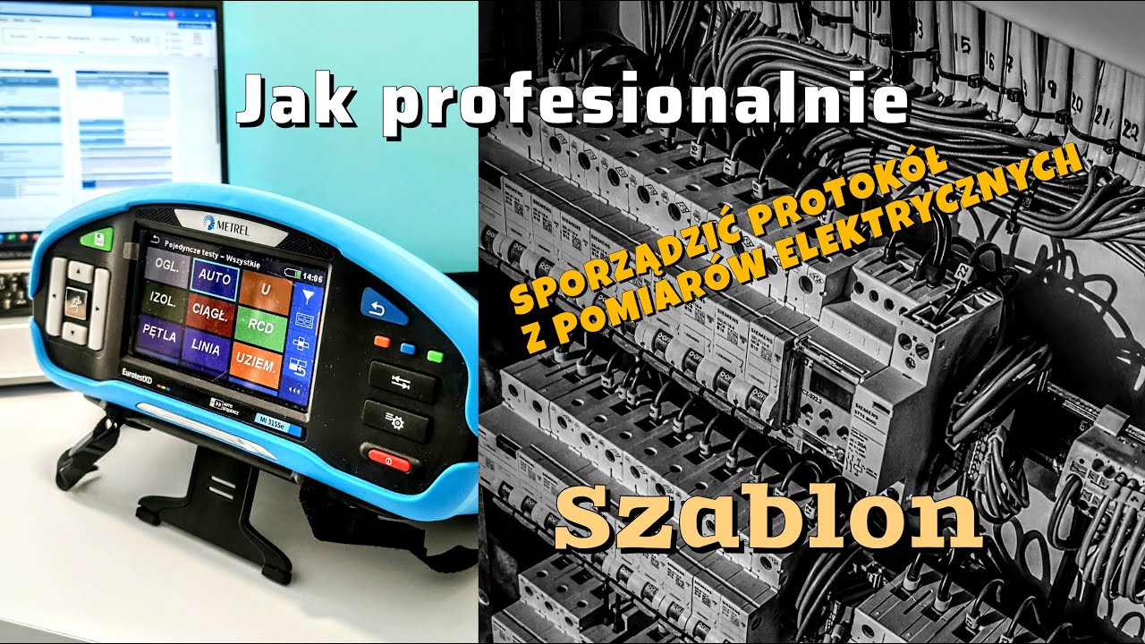 JAK SPORZĄDZIĆ PROTOKÓŁ Z POMIARÓW INSTALACJI ELEKTRYCZNEJ - SZABLON