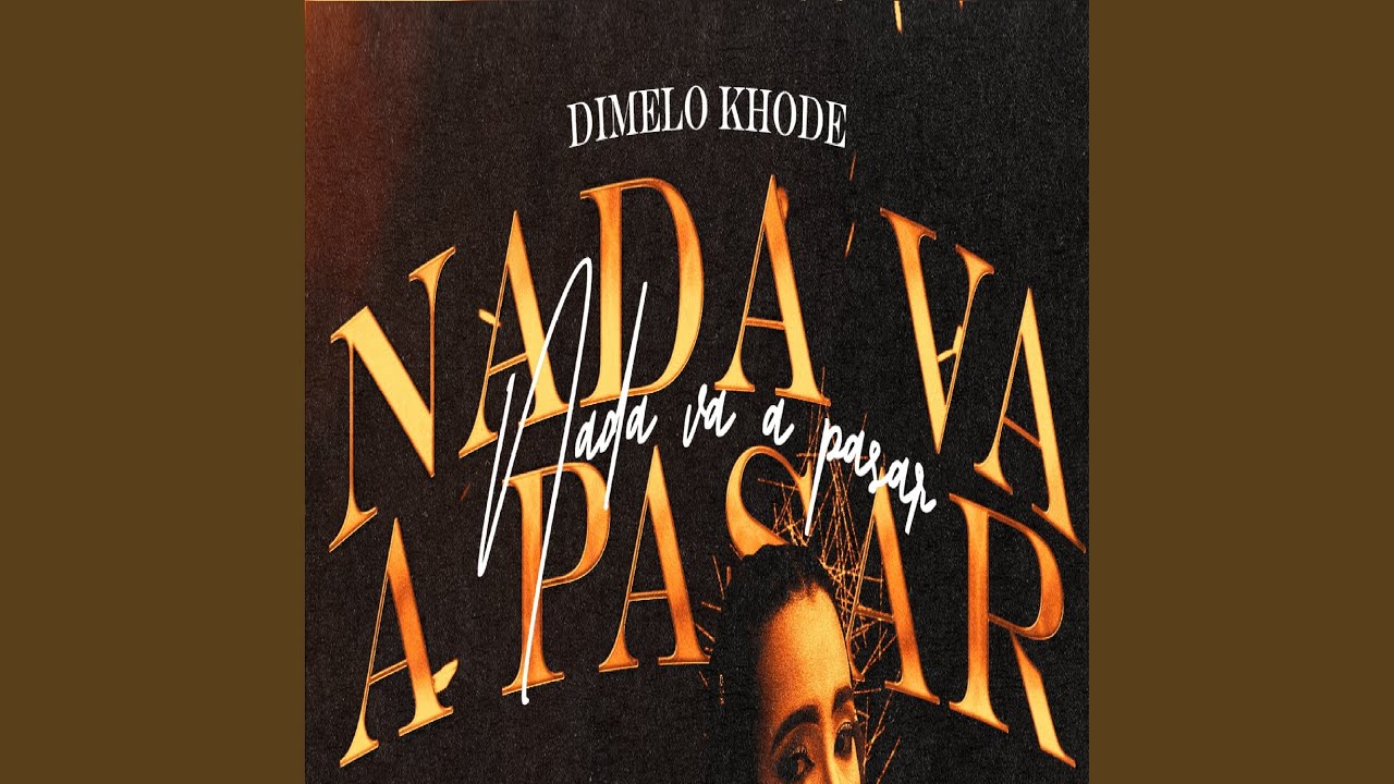 Nada Va a Pasar