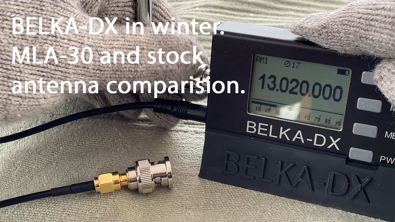 Winter SWL. Belka-DX. MLA-30 and stock antennas comparision.