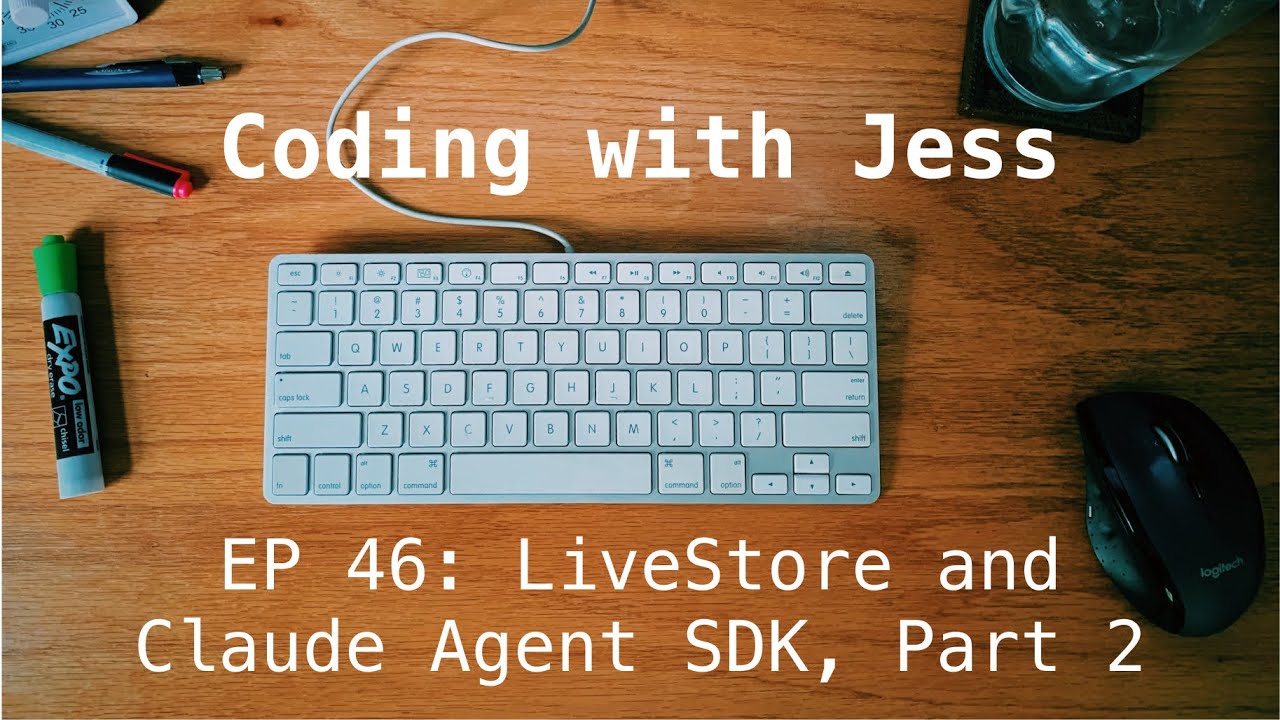 Coding With Jess: LiveStore and the Claude Agents SDK, Part 2