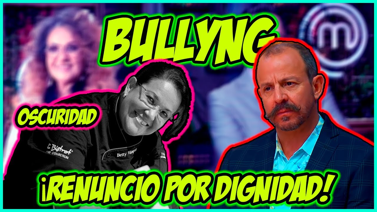 Por esto RENUNCIO CHEF BETY de Masterchef MEXICO Sufría un inf1erno por el Chef Benito / La Verdad