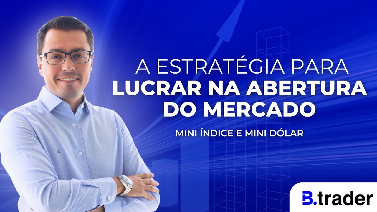 🔴ESSA É A ESTRATÉGIA PARA USAR NA ABERTURA | MINI ÍNDICE E MINI DÓLAR | B.Trader