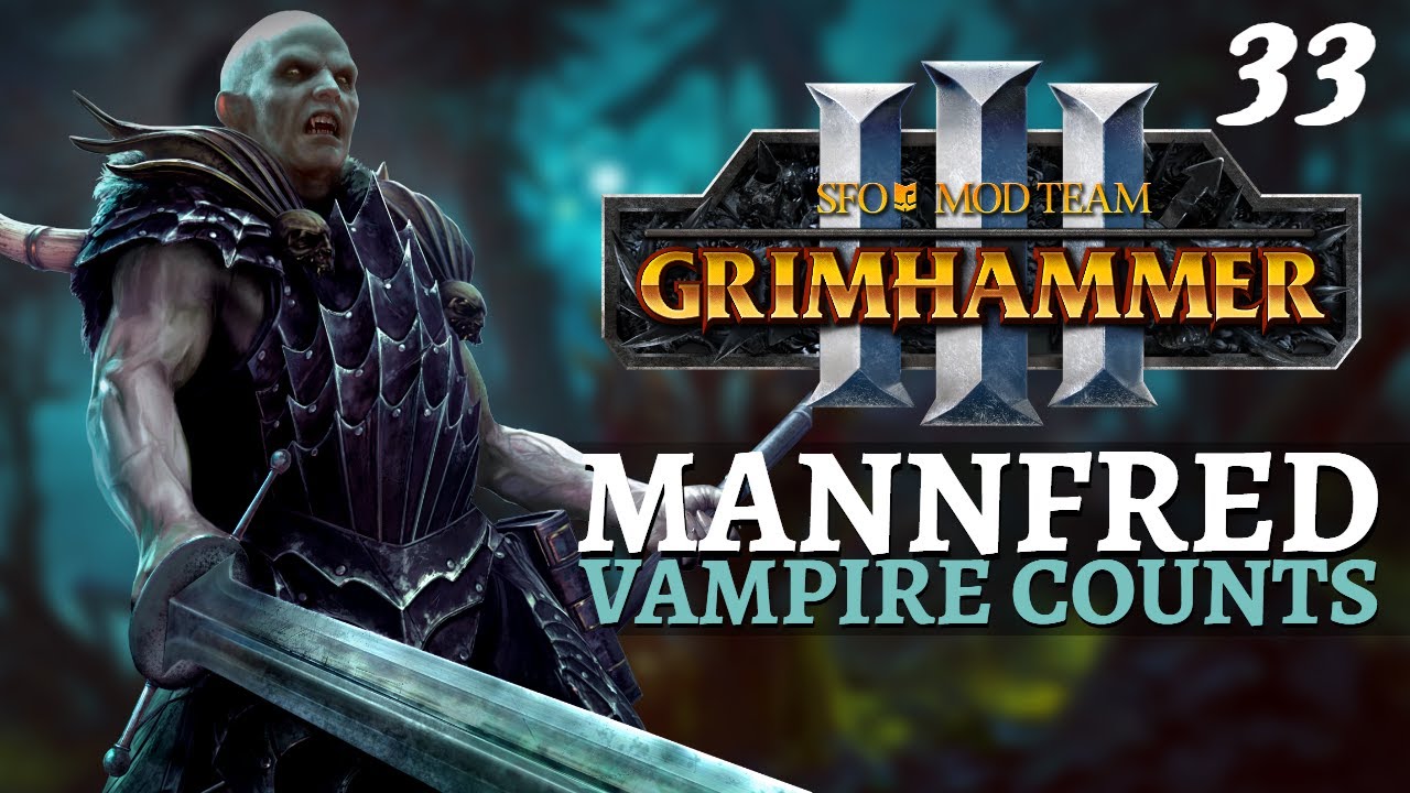 FINALE | SFO Immortal Empires - Total War: Warhammer 3 - Vampire Counts - Mannfred #33
