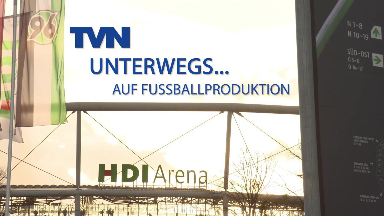 TVN unterwegs -   auf Fußballproduktion mit der TVN LIVE PRODUCTION