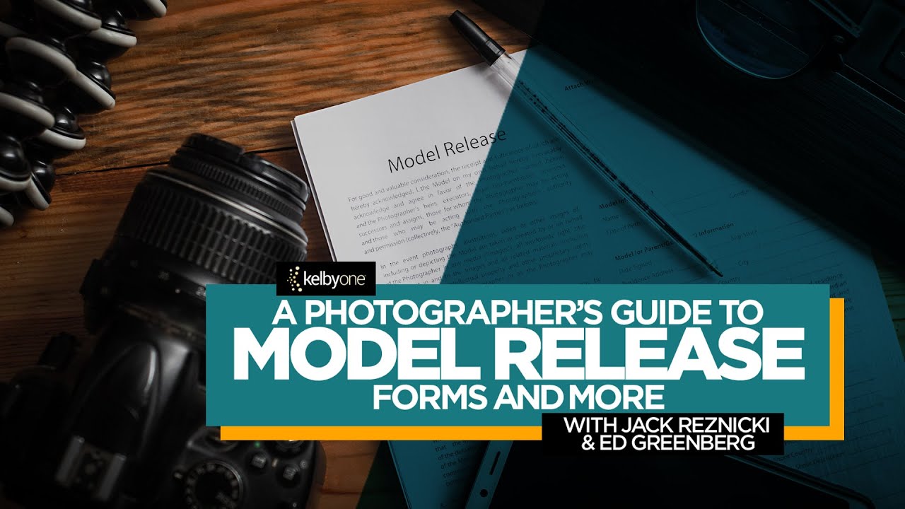 A Photographer&rsquo;s Guide to Model Release Forms & More with Jack Reznicki & Edward Greenberg