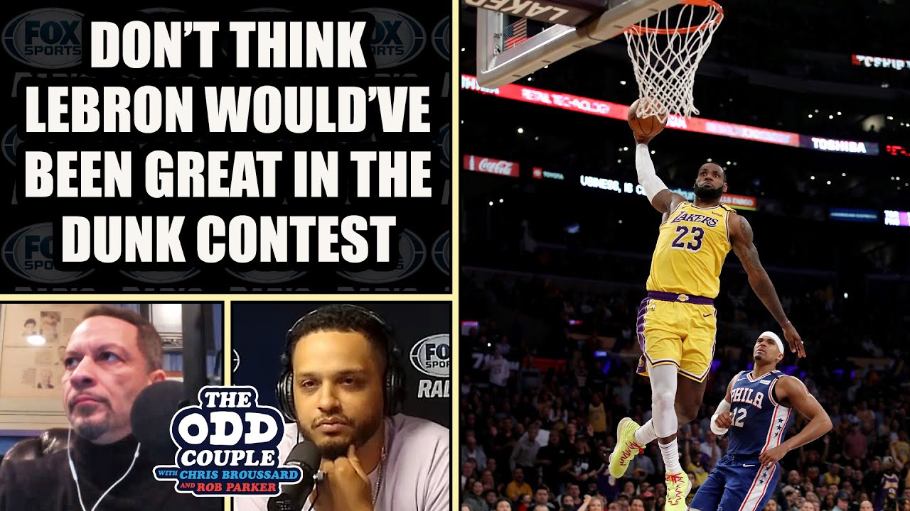 Chris Broussard - LeBron Never Did the Dunk Contest Because He Wouldn't Have Been Great at it