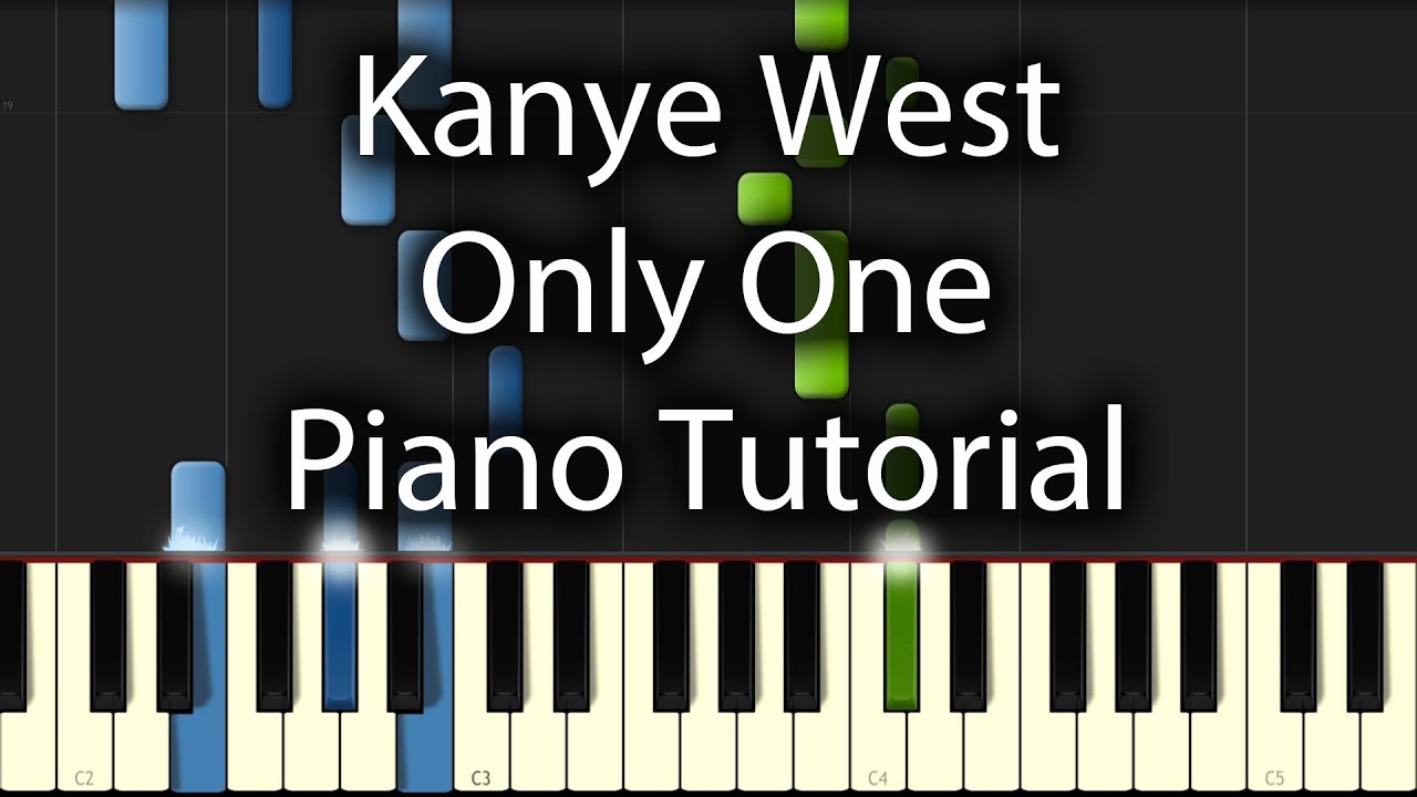Kanye West ft Paul McCartney - Only One Tutorial (How To Play On Piano)