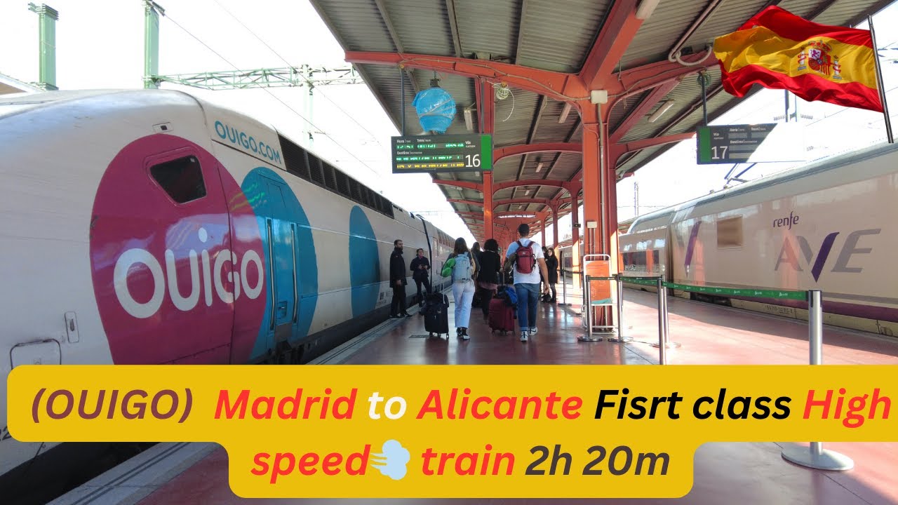 Ouigo First class high speed Madrid to Alicante 2h 20m 🚇💨🇪🇸   4K