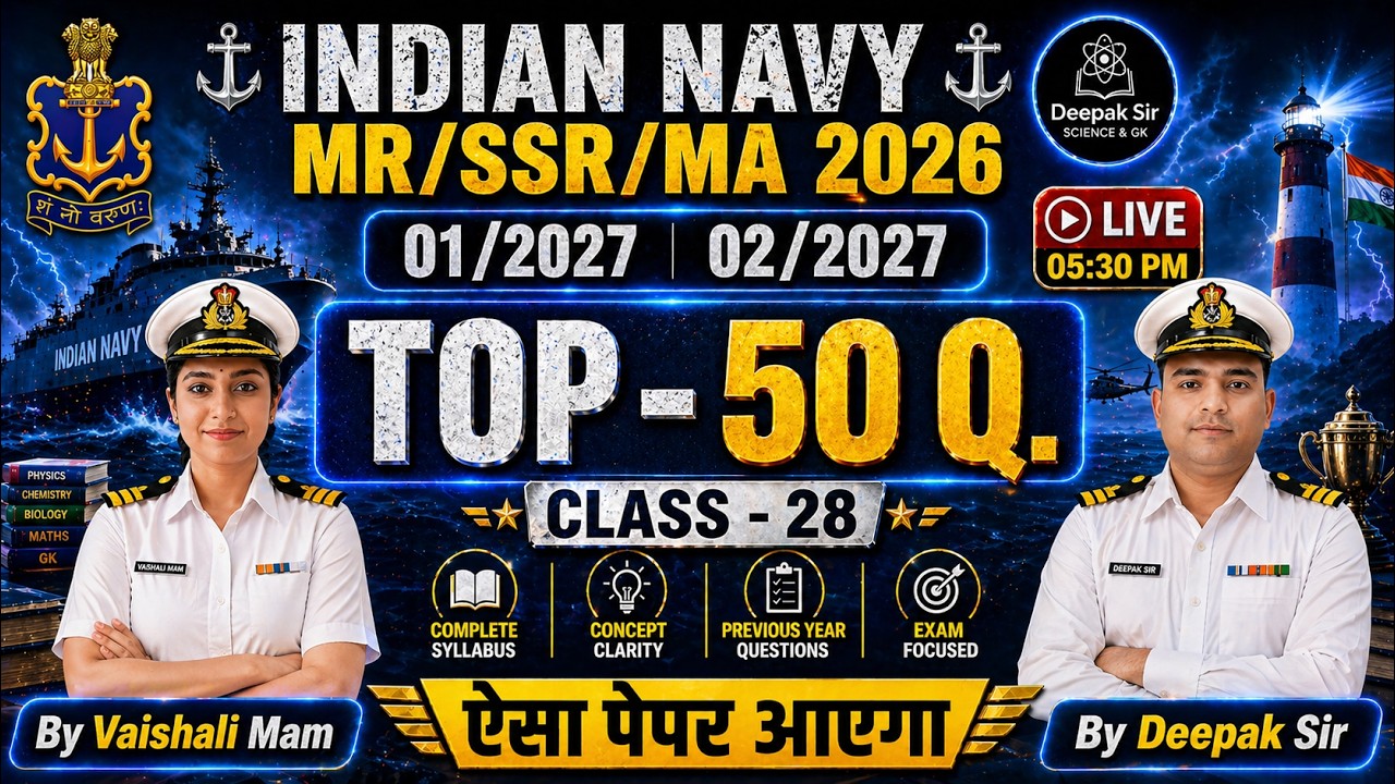 Navy MR/SSR/MA 2026 | GK & SCIENCE Class-28 | TOP 50 GK & SCIENCE QUESTION  | #navyssrmr