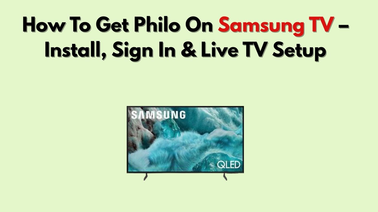 Как установить Philo на телевизор Samsung — установка, вход в систему и настройка просмотра телеп...