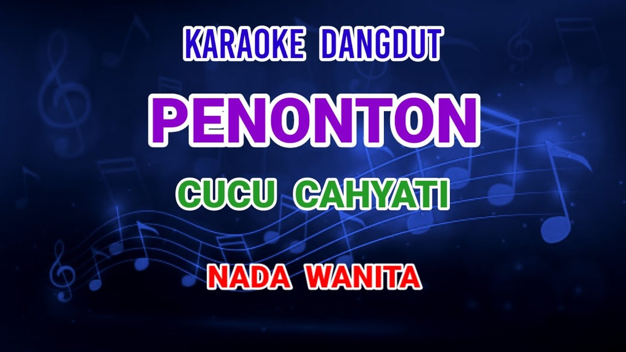 penonton - Karaoke Cucu Cahyati