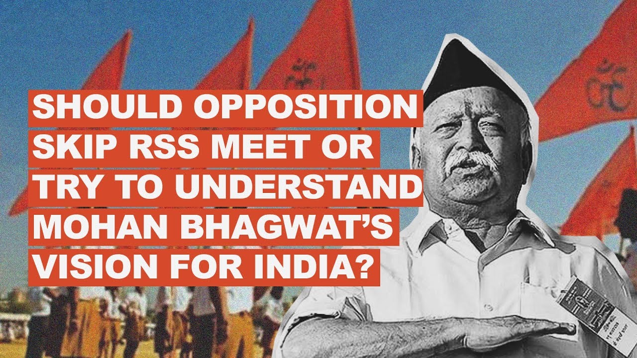#TalkPoint: Should opposition skip RSS meet or try to understand Mohan Bhagwat&rsquo;s vision for India?