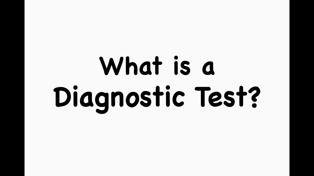 What is a Diagnostic Test?