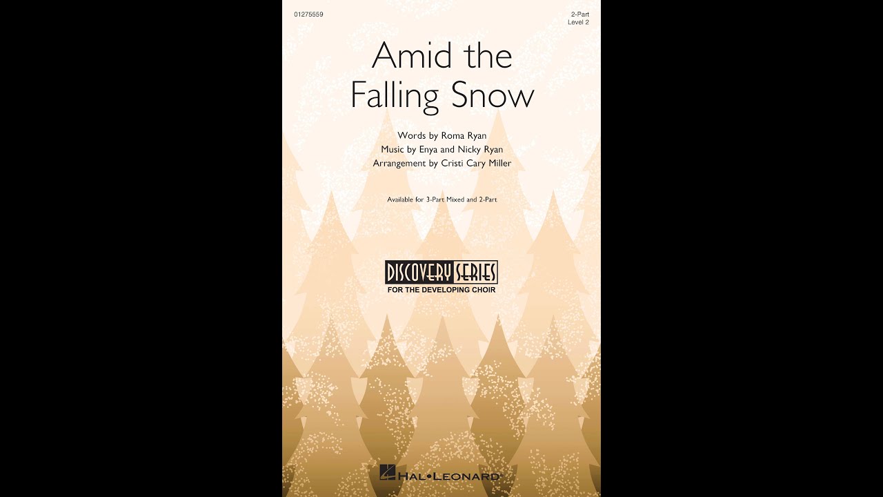 Amid the Falling Snow (2-Part Choir) - Arranged by Cristi Cary Miller