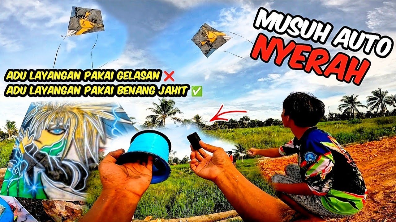 PERTARUNGAN SENGIT ADU LAYANGAN PAKAI BENANG JAHIT MUSUH AUTO DI BANTAI HABIS