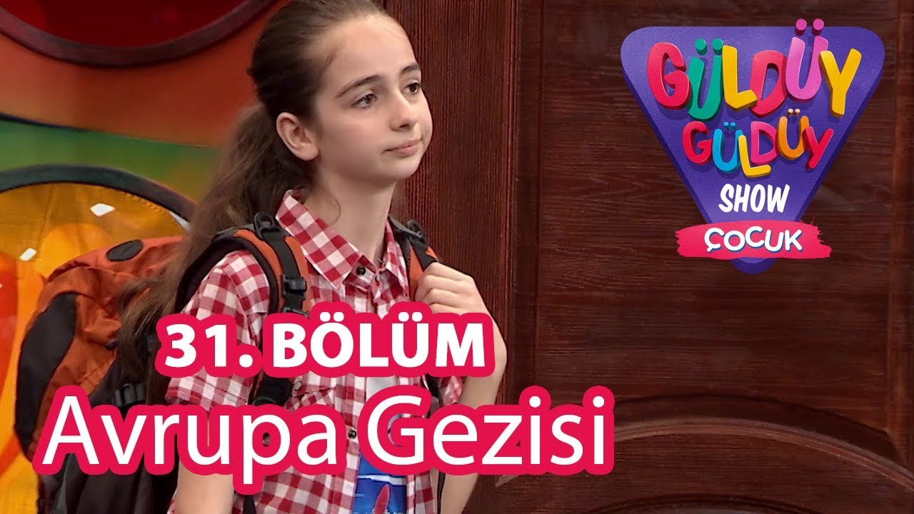 Güldüy Güldüy Show Çocuk 31. Bölüm | Burcu'nun Avrupa Gezisi