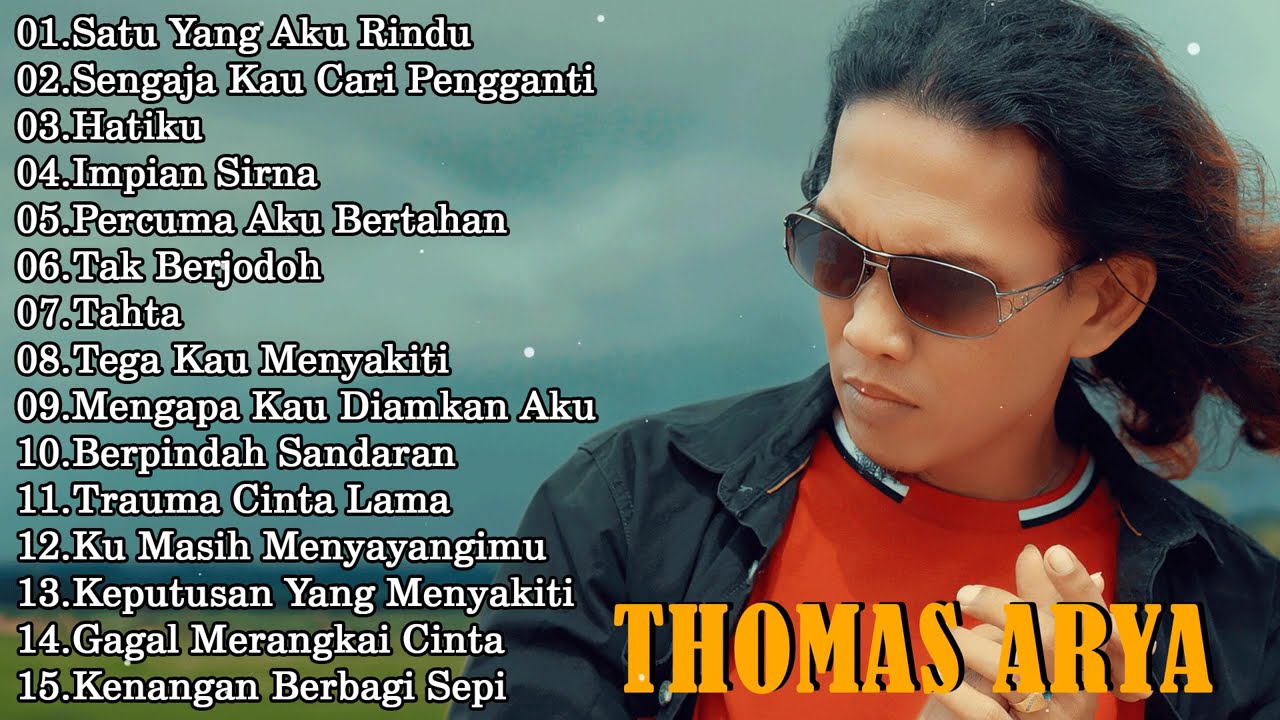 TOP LAGU THOMAS ARYA TERBARU 2025 - Lagu Slow Rock Terpopuler2025 Enak Didengar