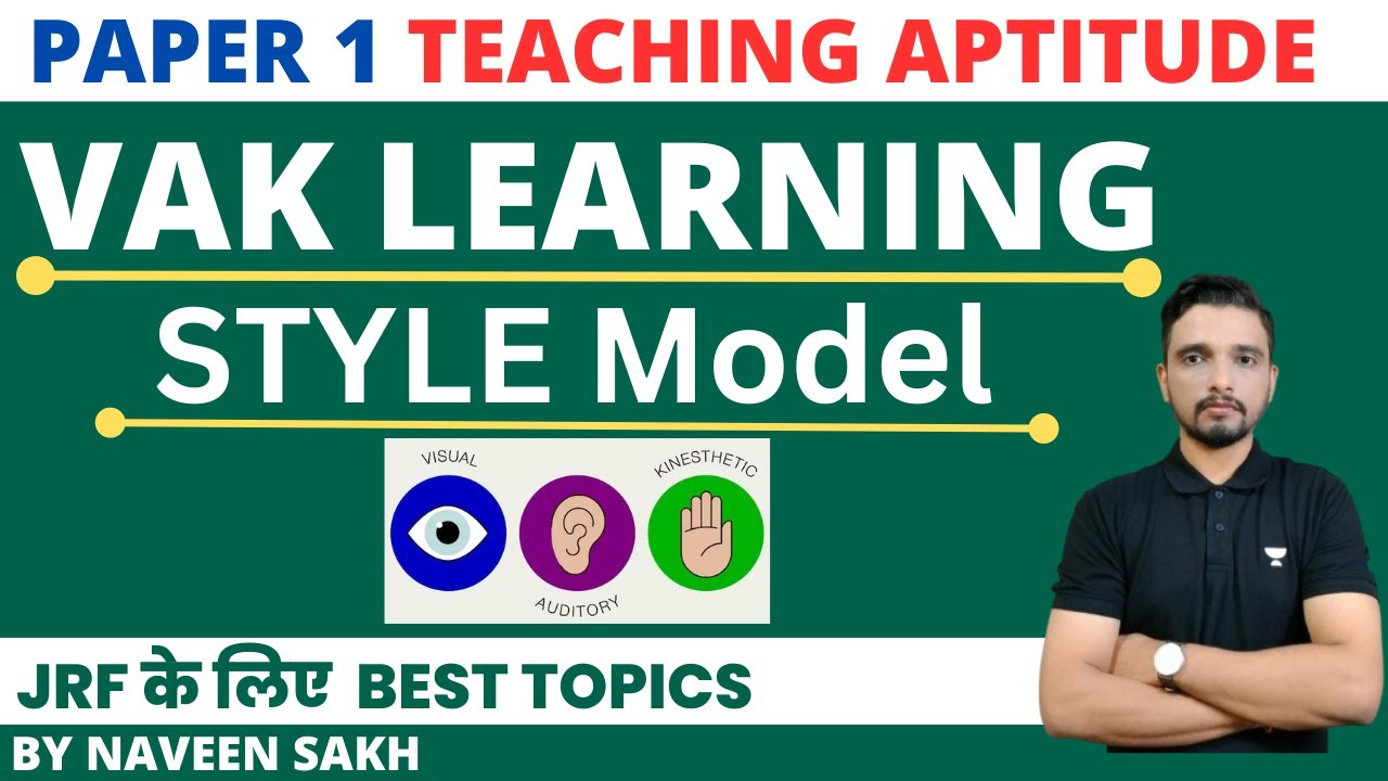 VAK Learning Model || Teaching Aptitude || Naveen Sakh || NET PAPER 1 2023 |