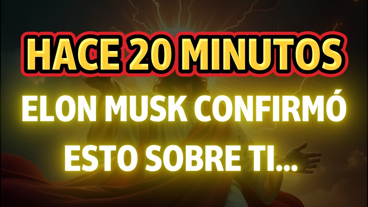 📜HACE 20 MINUTOS, ELON MUSK CONFIRMÓ ESTO SOBRE TI…