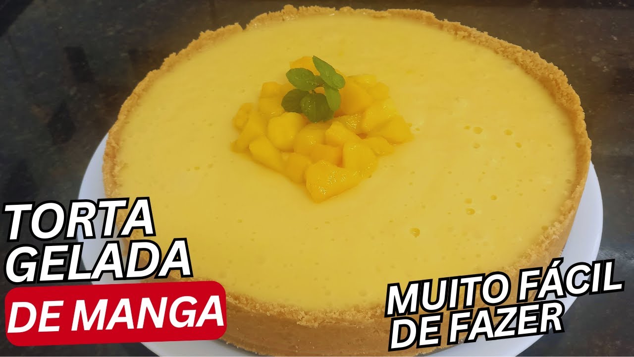TORTA GELADA DE MANGA - COMO FAZER | F&Aacute;CIL E SIMPLES
