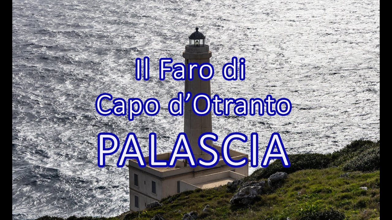 Il faro di Capo d'Otranto PALASCIA