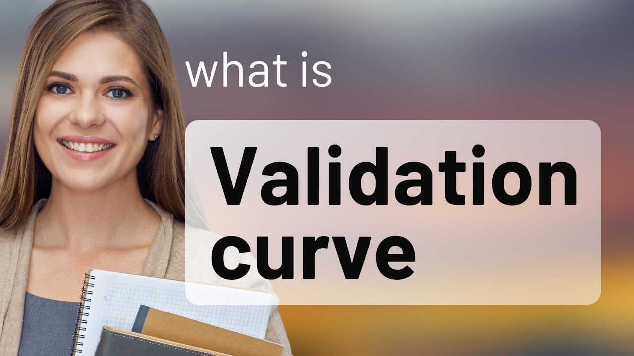 Understanding Validation Curves in Machine Learning