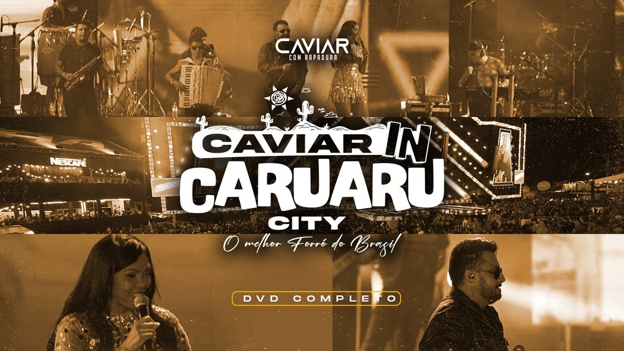 Caviar com Rapadura - Ao Vivo in Caruaru City (DVD Completo)