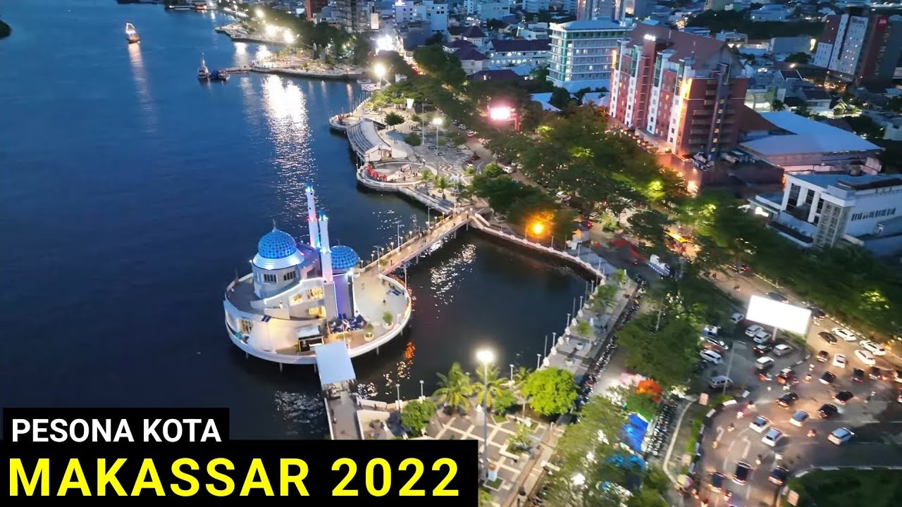 Pesona Kota Makassar, Video Drone Makassar Provinsi Sulawesi Selatan | Makassar dari Udara 2022