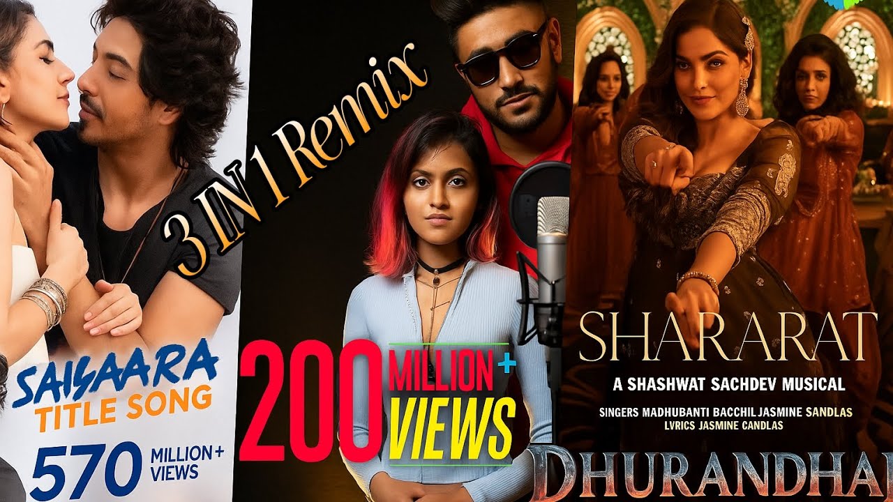 Shararat ,Saiyaara & Manike Remix 3 in 1 Song | dhurandhar | Hindi new song #hindisong