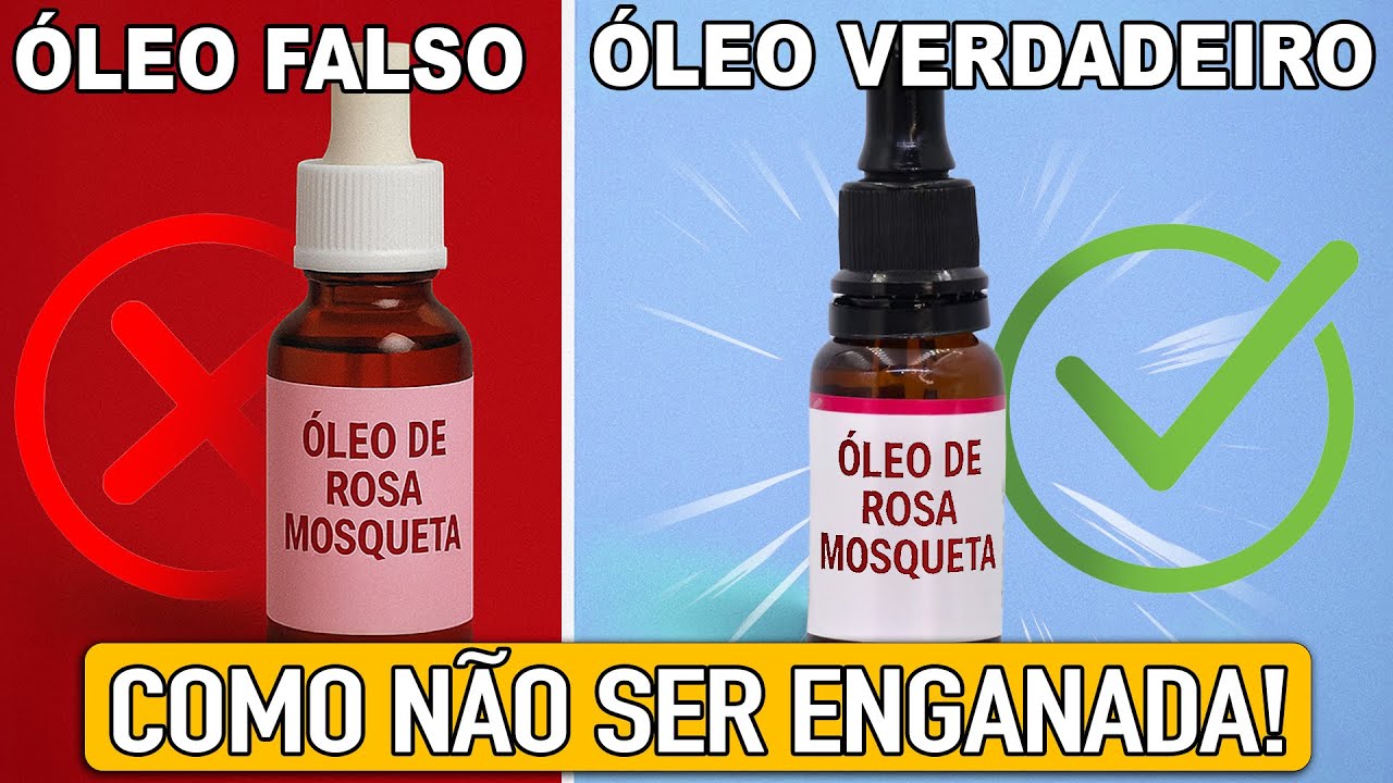 Você usa o óleo falso achando que é rosa mosqueta?