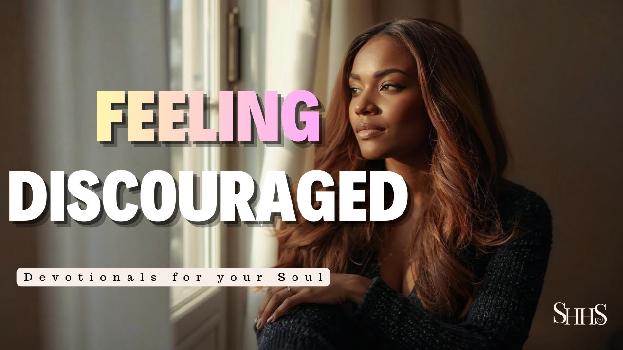 Feeling Discouraged- It's Going to be Ok