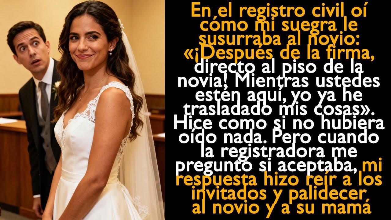 Oí cómo mi suegra le susurraba al novio: «¡Después de la firma, directo al piso de la novia!»